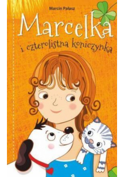 Marcelka i czterolistna koniczynka