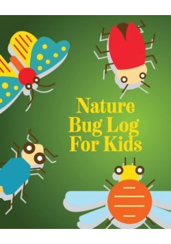 Nature Bug Log For Kids