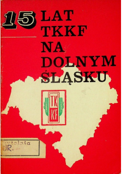 15 lat TKKF na Dolnym Śląsku