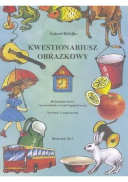 Kwestionariusz obrazkowy + karty mowy i wymowy