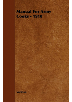 Manual for Army Cooks - 1910