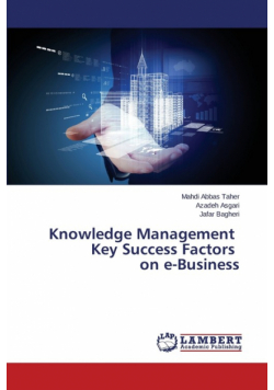 Knowledge Management Key Success Factors on e-Business