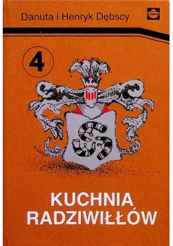 Kuchnia Radziwiłłów Tom 4