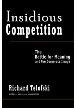 Insidious Competition