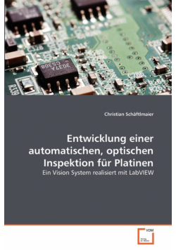 Entwicklung einer automatischen, optischen Inspektion für Platinen