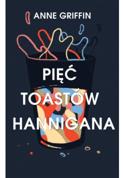 Pięć toastów Hannigana