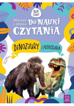 Wyrazy i zdania do nauki czytania Dinozaury