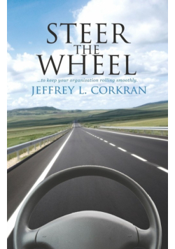 Steer the Wheel...to Keep Your Organization Running Smoothly