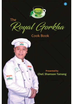 The Royal Gorkha Cook Book
