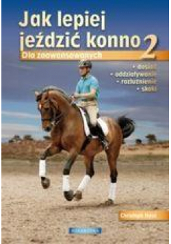 Jak lepiej jeździć konno cz. 2 Galaktyka