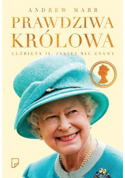 Prawdziwa królowa  Elżbieta II  jakiej nie znamy