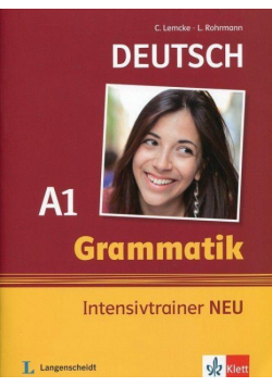 Deutsch Grammatik Intensivtrainer Neu A1