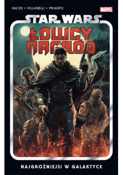 Star Wars Łowcy nagród. Najgroźniejsi w galaktyce