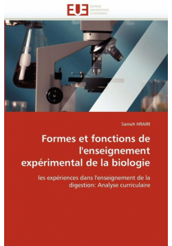 Formes et fonctions de l'enseignement expérimental de la biologie