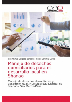 Manejo de desechos domiciliarios para el desarrollo local en Shanao