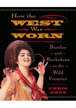 How the West Was Worn