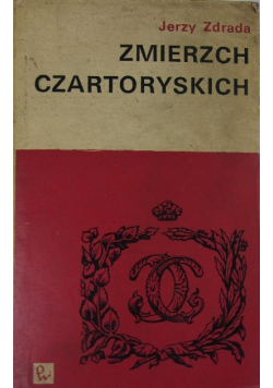 Zmierzch czartoryskich