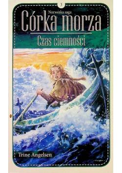 Norweska saga Córka morza Tom 3 Czas ciemności