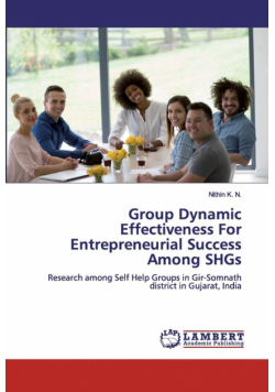 Group Dynamic Effectiveness For Entrepreneurial Success Among SHGs