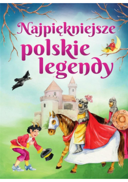 Najpiękniejsze polskie legendy w.2023