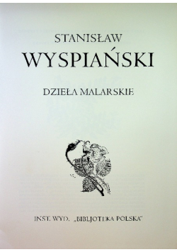 Stanisław Wyspiański Dzieła malarskie Reprint z 1925 r