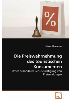 Die Preiswahrnehmung des touristischen Konsumenten