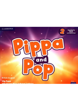 Pippa and Pop 2 Teacher's Book with Digital Pack British English
