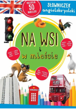 Słowniczek angielsko-polski. Na wsi i w mieście