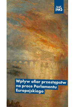 Wpływ ofiar przestępców na prace Parlamentu Europejskiego
