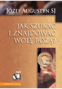 Jak szukać i znajdować wolę Bożą audiobook mp3