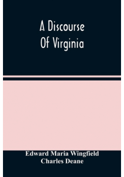 A Discourse Of Virginia