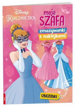 Disney Księżniczka. Moja szafa. Zmazywanki