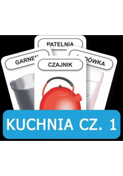 Rozwijamy mowę i myślenie - Kuchnia cz. 1.