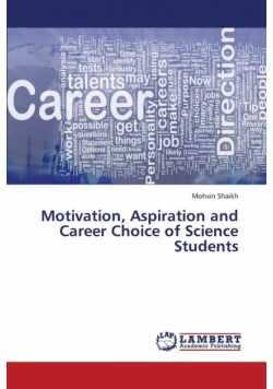 Motivation, Aspiration and Career Choice of Science Students