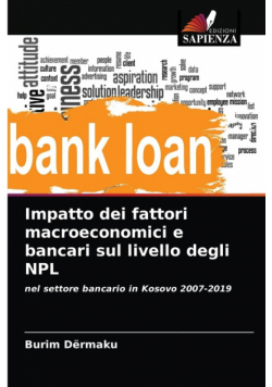Impatto dei fattori macroeconomici e bancari sul livello degli NPL