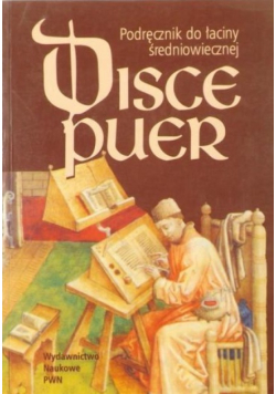 Disce Puer Podręcznik do Łaciny Średniowiecznej