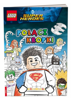LEGO DC Comics Super Heroes. Połącz kropki