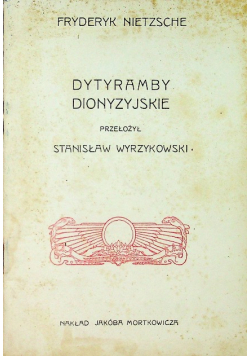 Dytyramby dionizyjskie reprint z 1906 r.