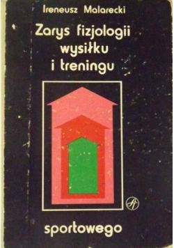 Zarys fizjologii wysiłku i treningu