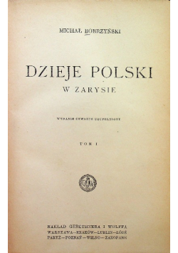 Dzieje Polski w Zarysie Tom I i II 1927 r.