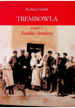 Trembowla część 5 Szabla i lemiesz