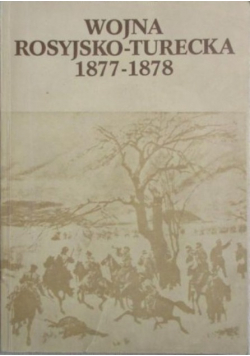 Wojna rosyjsko - turecka 1877  1878