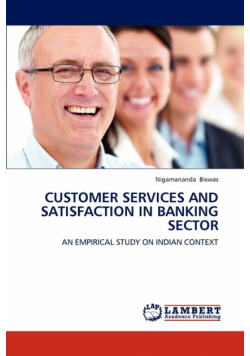 Customer Services And Satisfaction In Banking Sector