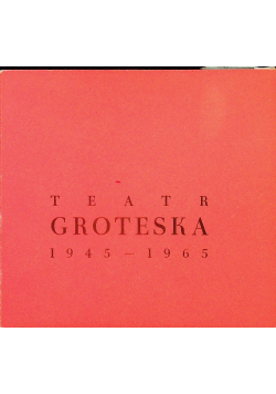 Teatr groteska 1945 1965
