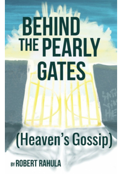 Behind The Pearly Gates