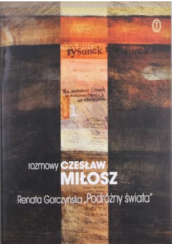 Podróżny świata Rozmowy z Czesław Miłosz