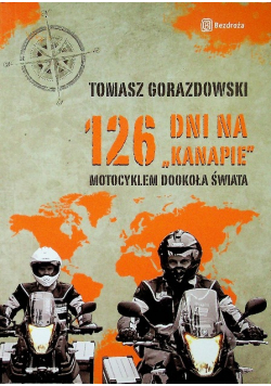 126 dni na kanapie motocyklem dookoła świata
