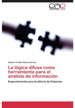 La lógica difusa como herramienta para el análisis de información