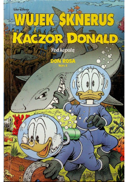 Wujek Sknerus i Kaczor Donald Tom 3 Pod kopułą