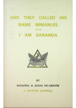 And they called his name immanuel i am Sananda